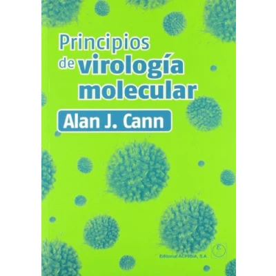 Imagen de Principios de virología molecular (BACTERIOLOGIA,VIROLOGIA,INMUNOLOGIA)