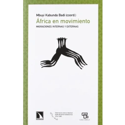 Imagen de África en movimiento: Migraciones internas y externas: 423 (COLECCION MAYOR)