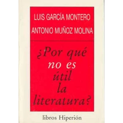 Imagen de POR QUE NO ES UTIL LA LITERATURA (SIN COLECCION)