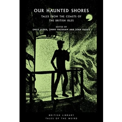 Imagen de Our Haunted Shores : Tales From The Coasts Of British Isles 31