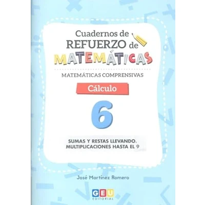 Imagen de Cuaderno de refuerzo matemáticas. Matemáticas comprensivas. Cálculo 6 (MATEMATICAS COMPRENSIVAS)