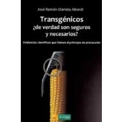 Imagen de Transgenicos ¿de Verdad Son Seguros Y Necesarios?: Evidencias Cientifi