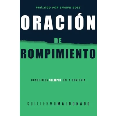 Imagen de Oración de Rompimiento: Donde Dios Siempre Oye Y Contesta (Spanish Language Edition, Breakthrough Prayer (Spanish))
