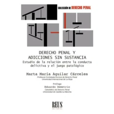 Imagen de Derecho penal y adicciones sin sustancia: Estudio de la relación entre conducta delictiva el juego patológico