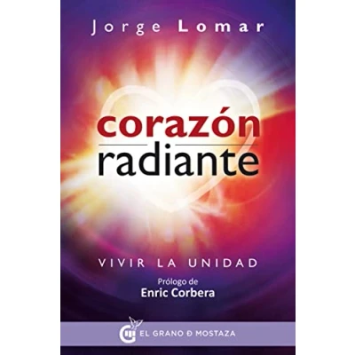 Imagen de Corazón Radiante: Vivir la unidad (SIN COLECCION)