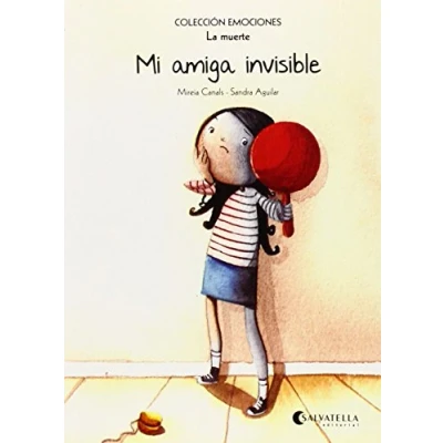 Imagen de Mi amiga invisible (rústica): Emociones 1 (La muerte) (Emociones (rústica))
