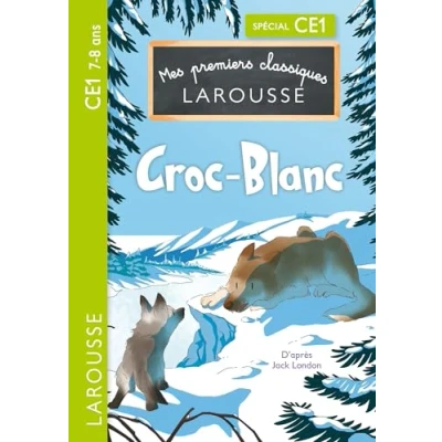 Imagen de Mes Premiers Classiques Larousse : Croc blanc Ce1 (ebook)
