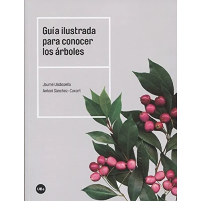 Imagen de Guía ilustrada para conocer los árboles (BIBLIOTECA UNIVERSITÀRIA)