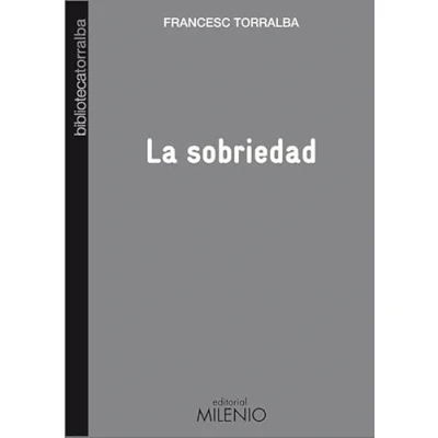 Imagen de La sobriedad (Biblioteca Francesc Torralba)