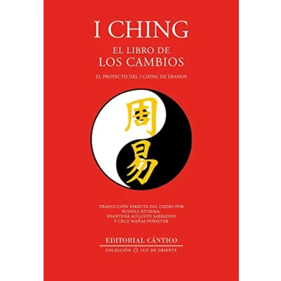 Imagen de I Ching; El libro de los cambios: proyecto Ching Eranos (Luz Oriente)