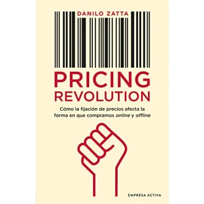 Imagen de Pricing Revolution: Cómo la fijación del precio afecta forma en que compramos on y off line (Gestión conocimiento)