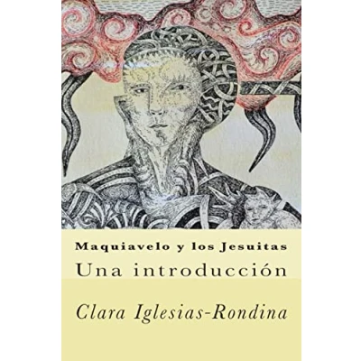 Imagen de Maquiavelo y los Jesuitas: Una introducción: 1 (Los Anti Maquiavelo)