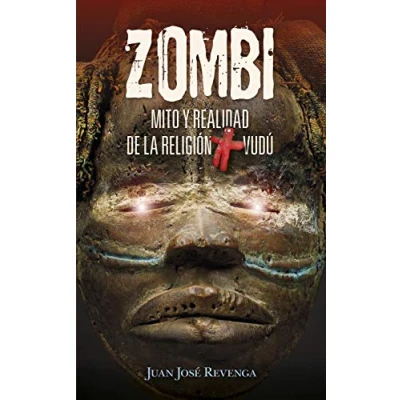 Imagen de Zombi. Mito y realidad de La Religión Vudú: Un viaje a los lugares más enigmáticos del planeta para conocer todos secretos ocultismo (Enigma)