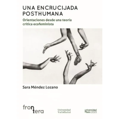Imagen de Una Encrucijada Posthumana: