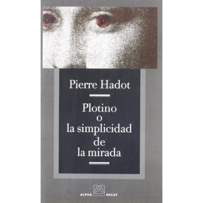 Imagen de Plotino O La Simplicidad De Mi (ALPHA BET ¬ GIMMEL)
