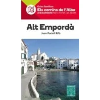 Imagen de Alt Empordà. Camins de l&#039;Alba. Editorial Alpina.