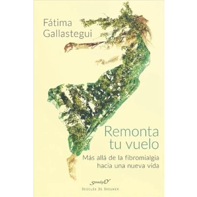 Imagen de Remonta tu vuelo. Más allá de la Fibromialgia hacia una nueva vida: 208 (Serendipity)