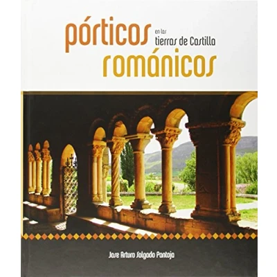 Imagen de Porticos románicos en las tierras de Castilla (SIN COLECCION)
