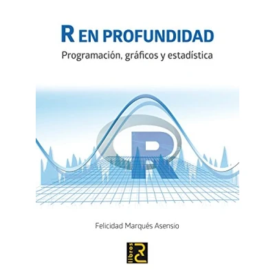 Imagen de R en profundidad. Programación, gráficos y estadística