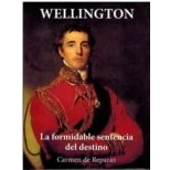 Imagen de Wellington. La formidable sentencia del destino (SIN COLECCION)