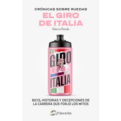 Imagen de Crónicas Sobre Ruedas: El Giro De Italia