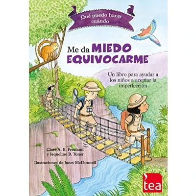 Imagen de QUÉ PUEDO HACER CUANDO ME DA miedo EQUIVOCARME: un libro para ayudar a las niñas y niños perder el cometer errores