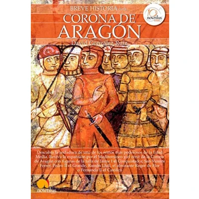 Imagen de Breve Historia de la . Corona Aragón: (Versión sin solapas)