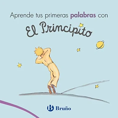Imagen de Aprende tus primeras palabras con El Principito (Castellano A PARTIR DE 0 AÑOS PERSONAJES Principito)