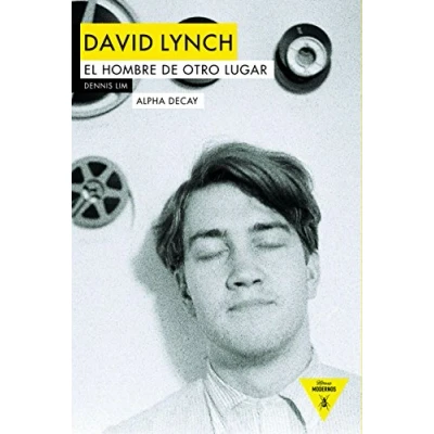 Imagen de David Lynch. El hombre de otro lugar: 91 (HEROES MODERNOS)