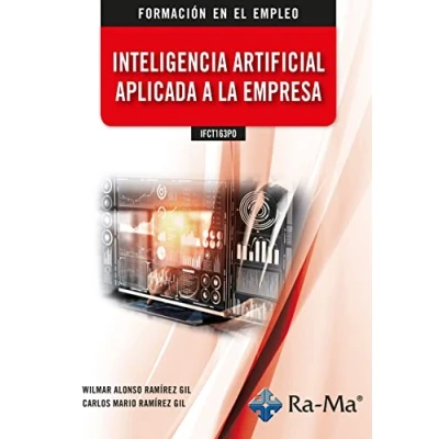 Imagen de IFCT163PO Inteligencia artificial aplicada a la empresa (Formación en el Empleo)