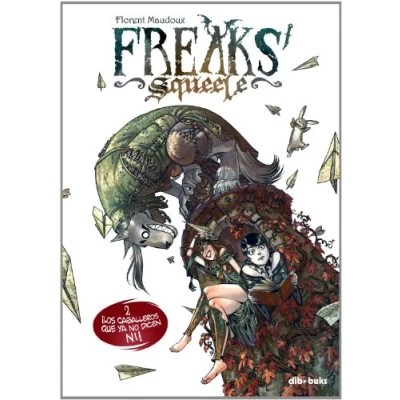 Imagen de Freaks&#039; Squeele 2: ¡Los caballeros que ya no dicen NI! (DIVIERTETE)
