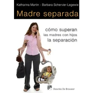 Imagen de Madre separada: Cómo superan las madres con hijos la separación (AMAE)