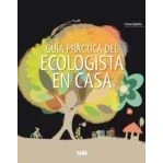 Imagen de Guia Practica Del Ecologista En Casa (edicion Especial)