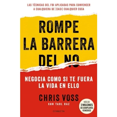 Imagen de Rompe la barrera del no: Negocia como si te fuera vida en ello (Conecta)