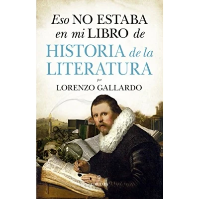 Imagen de Eso no estaba en mi libro de Literatura (Historia)