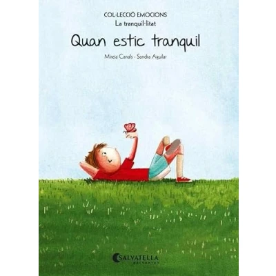 Imagen de Quan estic tranquil (rústica): Emocions 9 (La tranquil·litat) (Emocions rustica)