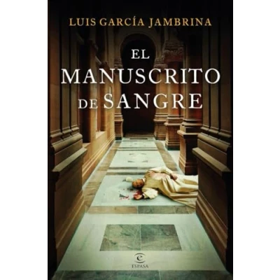 Imagen de El manuscrito de sangre (ESPASA NARRATIVA)