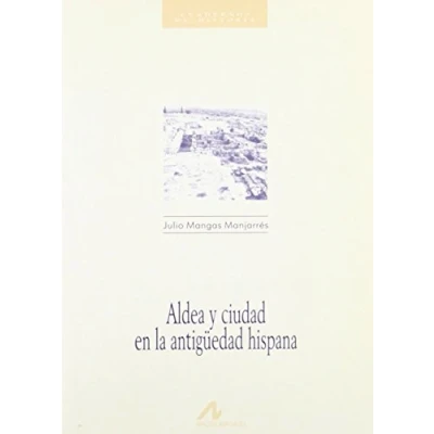 Imagen de Aldea y ciudad en la antigüedad hispana: 7 (Cuadernos de historia)