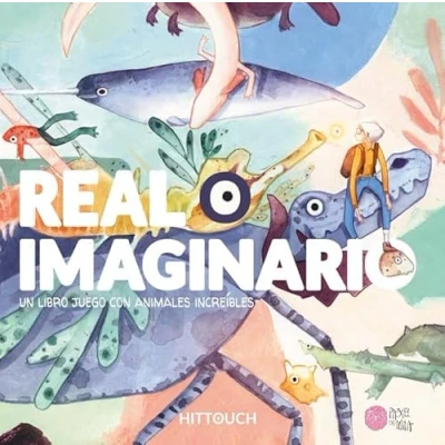 Imagen de REAL O IMAGINARIO: Un libro juego con animales increíbles (COSECHA PROPIA)