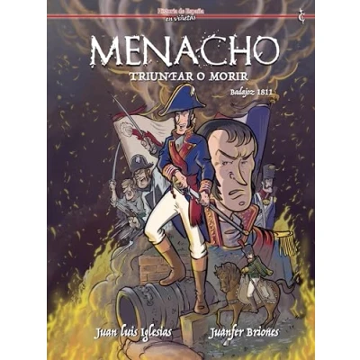 Imagen de Menacho Triunfar O Morir Juan Luis Iglesias Roncero;juanfer (autor)