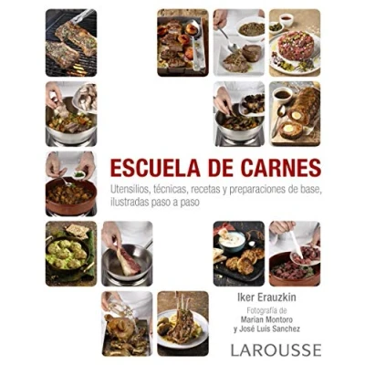 Imagen de Escuela de carnes (LAROUSSE Libros Ilustrados/ Prácticos Gastronomía)