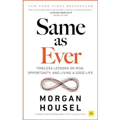 Imagen de Same As Ever: Timeless Lessons On Risk Opportunity And Living A Good L