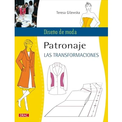 Imagen de PATRONAJE. LAS TRANSFORMACIONES: 2 (Diseño de moda)