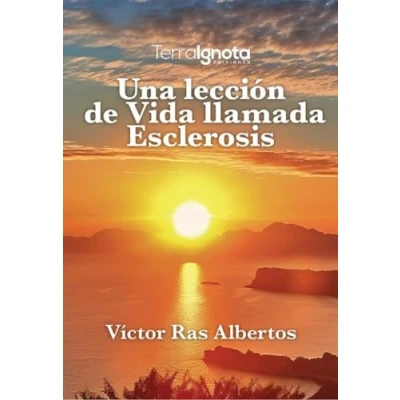 Imagen de UNA LECCIÓN DE VIDA LLAMADA ESCLEROSIS