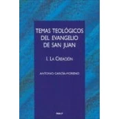 Imagen de Temas Teologicos Del Evangelio De San Juan: 1. La Creacion
