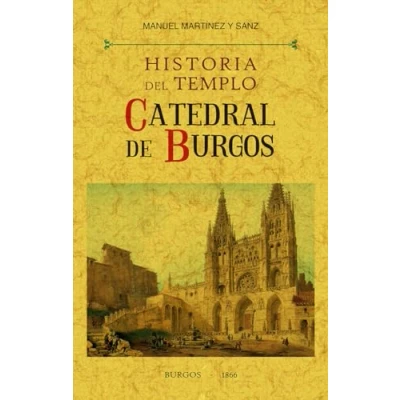 Imagen de HISTORIA DEL TEMPLO, CATEDRAL DE BURGOS (MAXTOR CLASSICS)