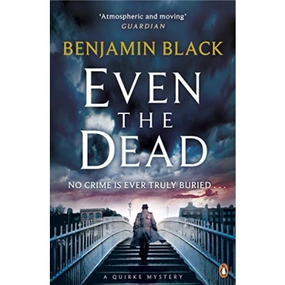 Imagen de Even The Dead: A Quirke Dublin Mystery