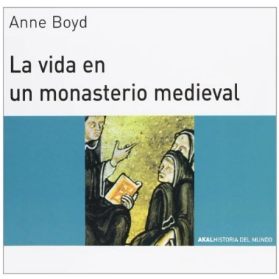 Imagen de La vida en un monasterio medieval: 22 (Historia del mundo para jóvenes)