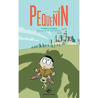 Imagen de Pequeñín: Ogros y caballeros en el reino de Tierramusgo: 1 (libros para segundo primaria)