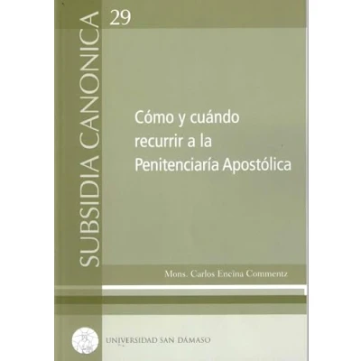 Imagen de Cómo Y Cuándo Recurrir A La Penitenciaría Apostólica